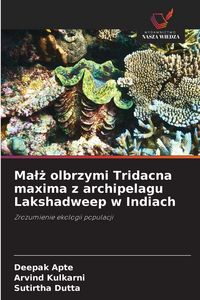 Produktbild: Ma&iquest;&iquest; olbrzymi Tridacna maxima z archipelagu Lakshadweep w Indiach