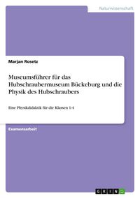 Produktbild: Museumsf&uuml;hrer f&uuml;r das Hubschraubermuseum B&uuml;ckeburg und die Physik des Hubschraubers