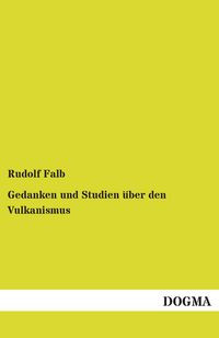 Produktbild: Gedanken und Studien &uuml;ber den Vulkanismus