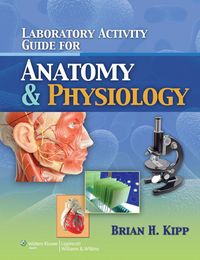 Produktbild: Kipp, B: Laboratory Activity Guide for Anatomy & Physiology