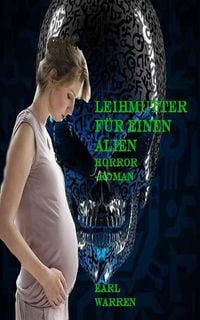 Produktbild: Leihmutter f&uuml;r einen Alien