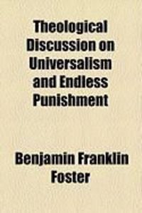Produktbild: Theological Discussion on Universalism and Endless Punishment