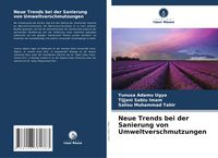 Produktbild: Neue Trends bei der Sanierung von Umweltverschmutzungen