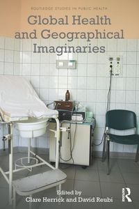Produktbild: Global Health and Geographical Imaginaries