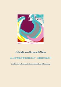 Produktbild: Alles Wird Wieder Gut - Arbeitsbuch