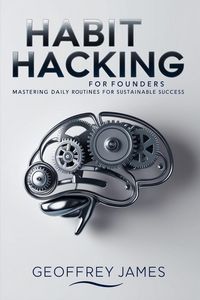 Produktbild: Habit Hacking for Founders: Making Today's Entrepreneurs