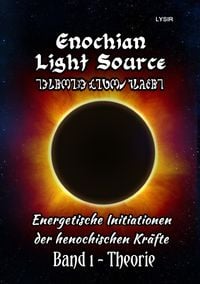 Produktbild: Enochian Light Source / Enochian Light Source - Band I - Theorie