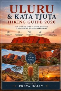 Produktbild: Uluru & Kata Tju&iquest;a Hiking Guide 2026