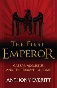Produktbild: Everitt, A: The First Emperor