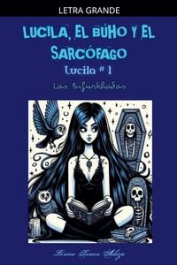 Produktbild: Lucila, el B&uacute;ho y el Sarc&oacute;fago