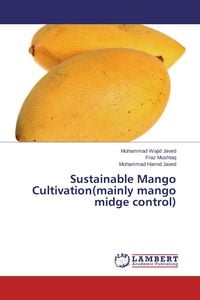 Produktbild: Sustainable Mango Cultivation(mainly mango midge control)