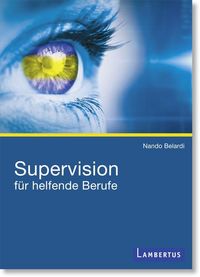 Produktbild: Belardi, N: Supervision f&uuml;r helfende Berufe