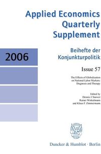 Produktbild: The Effects of Globalization on National Labor Markets: Diagnosis and Therapy.