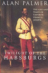 Produktbild: The Twilight of the Habsburgs