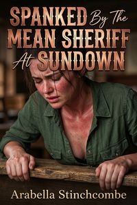 Produktbild: Spanked By The Mean Sheriff At Sundown