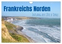 Produktbild: Frankreichs Norden - Entlang der C&ocirc;te d'Opale (Wandkalender 2026 DIN A4 quer), CALVENDO Monatskalender