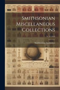 Produktbild: Smithsonian Miscellaneous Collections; v. 57 1914