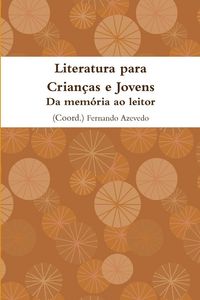 Produktbild: Literatura para Crian&ccedil;as e Jovens. Da mem&oacute;ria ao leitor