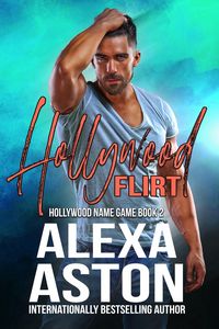 Produktbild: Hollywood Flirt (Hollywood Name Game, #2)