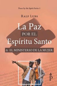 Produktbild: La Paz por del Esp&iacute;ritu Santo y el ministerio de la mujer