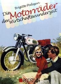 Produktbild: Die Motorr&auml;der der Wirtschaftswunderzeit