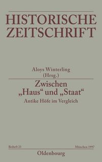 Produktbild: Zwischen "Haus" und "Staat" - Antike H&ouml;fe im Vergleich