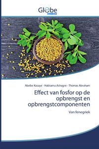 Produktbild: Effect van fosfor op de opbrengst en opbrengstcomponenten