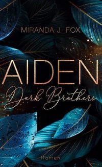 Bild vom Artikel AIDEN - Dark Brothers vom Autor Miranda J. Fox