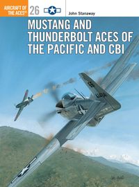 Produktbild: Mustang and Thunderbolt Aces of the Pacific and CBI