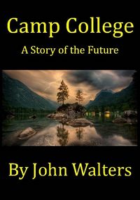 Produktbild: Camp College: A Story of the Future