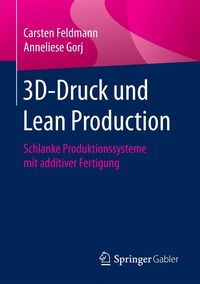 Produktbild: 3D-Druck und Lean Production