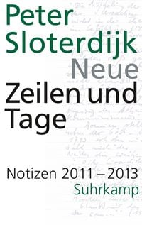 Produktbild: Neue Zeilen und Tage - Notizen 2011-2013 (Datierte Notizen 2)