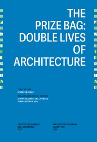 Produktbild: The Prize Bag: Double Lives of Architecture