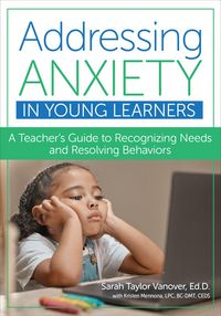 Produktbild: Addressing Anxiety in Young Learners