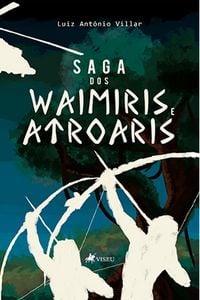 Produktbild: Saga dos Waimiris e Atroaris