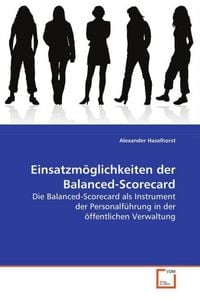 Produktbild: Haselhorst Alexander: Einsatzm&ouml;glichkeiten der Balanced-Scor