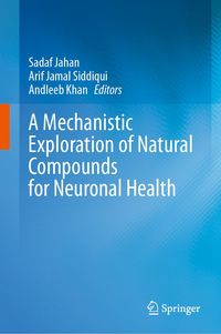 Produktbild: A Mechanistic Exploration of Natural Compounds for Neuronal Health
