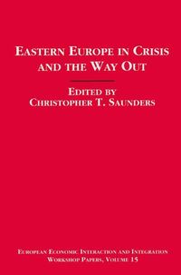 Produktbild: Eastern Europe in Crisis and the Way Out