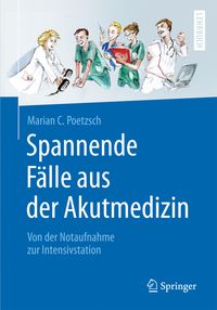 Bild vom Artikel Spannende Fälle aus der Akutmedizin vom Autor Marian C. Poetzsch