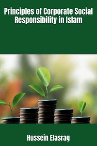 Produktbild: Principles of Corporate Social Responsibility in Islam