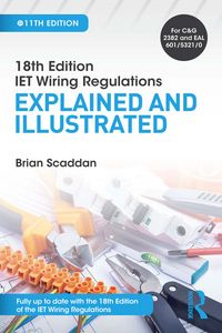 Produktbild: IET Wiring Regulations: Explained and Illustrated
