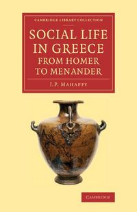 Produktbild: Social Life in Greece from Homer to Menander