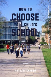 Produktbild: How to Choose Your Child's School