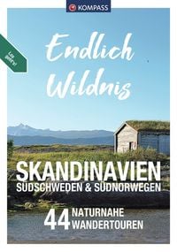 Produktbild: KOMPASS Endlich Wildnis - Skandinavien, S&uuml;dschweden & S&uuml;dnorwegen