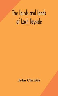 Produktbild: The Lairds And Lands Of Loch Tayside