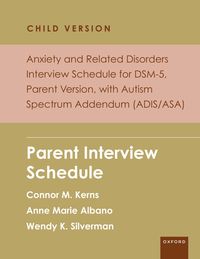 Produktbild: Anxiety and Related Disorders Interview Schedule for DSM-5, Child and Parent Version, with Autism Spectrum Addendum (ADIS/ASA)