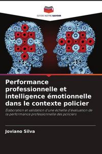 Produktbild: Performance professionnelle et intelligence &eacute;motionnelle dans le contexte policier