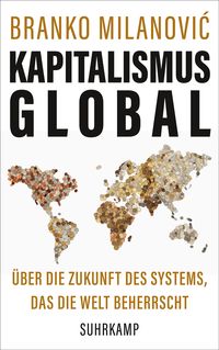 Bild vom Artikel Kapitalismus global vom Autor Branko Milanović
