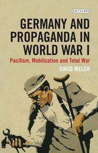 Produktbild: Germany and Propaganda in World War I
