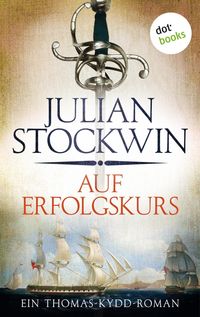 Produktbild: Auf Erfolgskurs: Ein Thomas-Kydd-Roman - Band 4